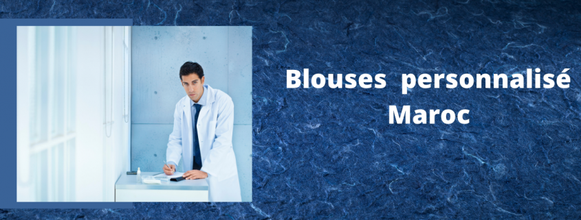 Blouses personnalisée Maroc