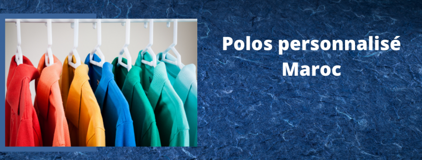 Polos personnalisé Maroc