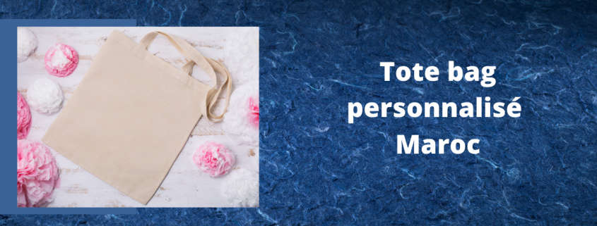 Tote bag personnalisé Maroc